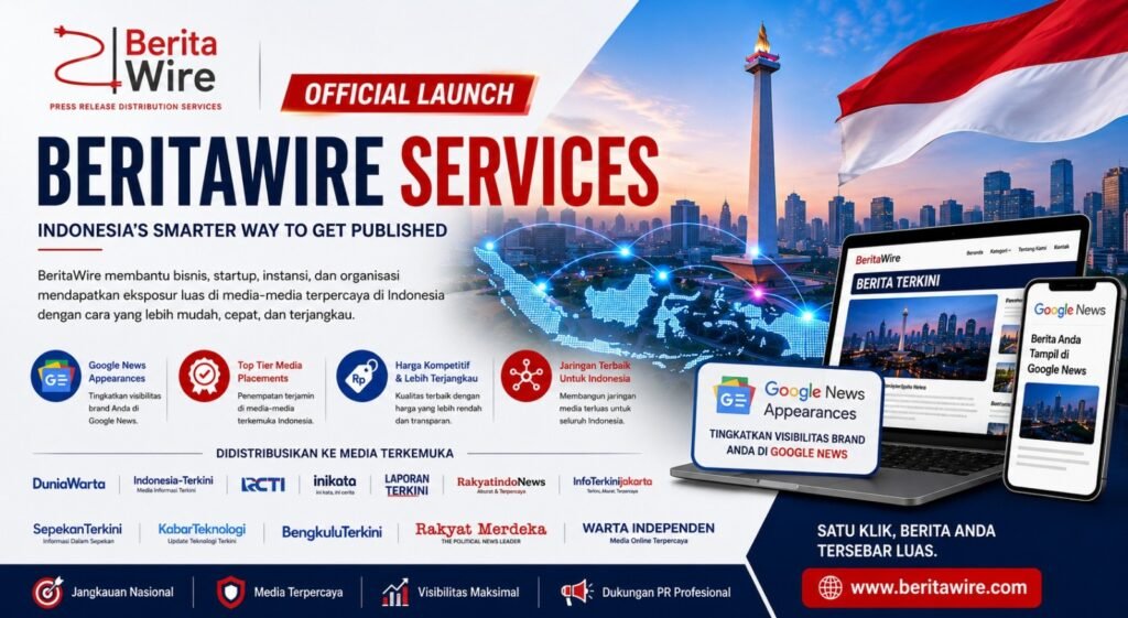 BeritaWire Meluncurkan Platform Distribusi Siaran Pers Baru untuk Bisnis di Indonesia