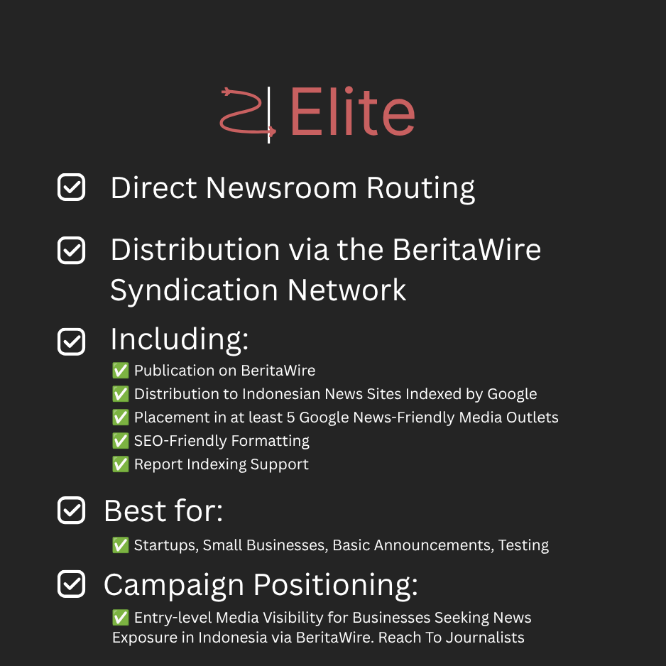 Press Release Distribution Indonesia - Via BeritaWire - Elite Package